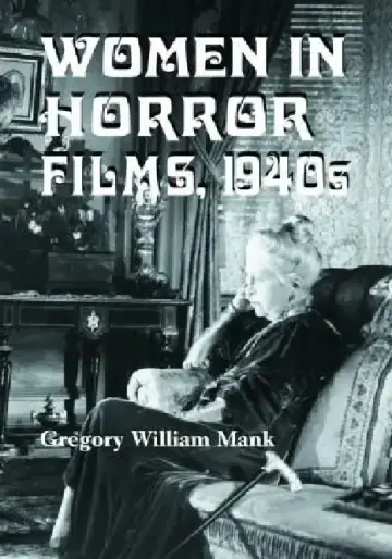 Cover of Women in Horror Films, 1940s