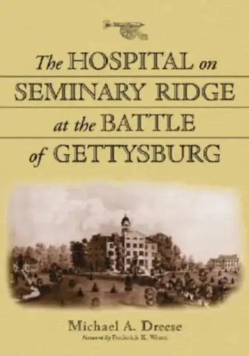 Cover of The Hospital on Seminary Ridge at the Battle of Gettysburg