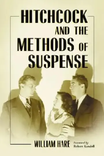 Cover of Hitchcock and the Methods of Suspense
