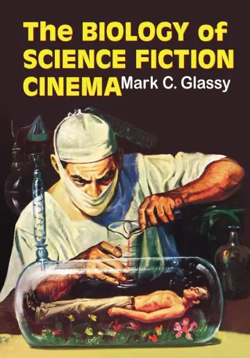 Cover of The Biology of Science Fiction Cinema