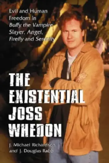 Cover of The Existential Joss Whedon
