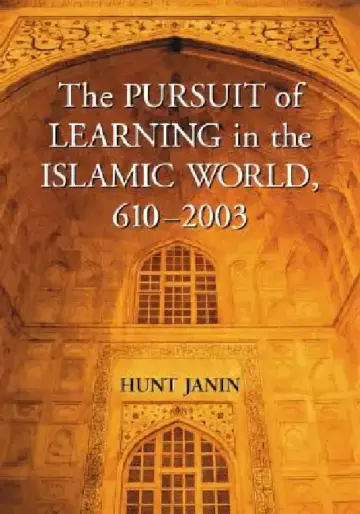 Cover of The Pursuit of Learning in the Islamic World, 610-2003