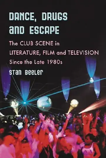 Cover of Dance, Drugs and Escape