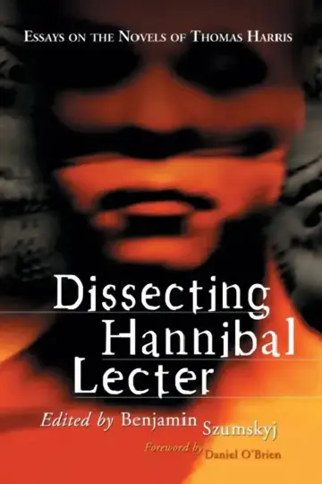Cover of Dissecting Hannibal Lecter