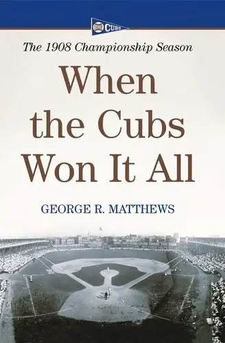 Cover of When the Cubs Won It All
