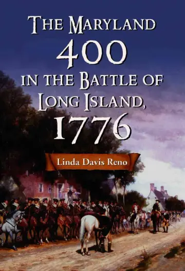 Cover of The Maryland 400 in the Battle of Long Island, 1776