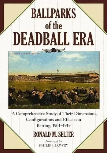 Cover of Ballparks of the Deadball Era
