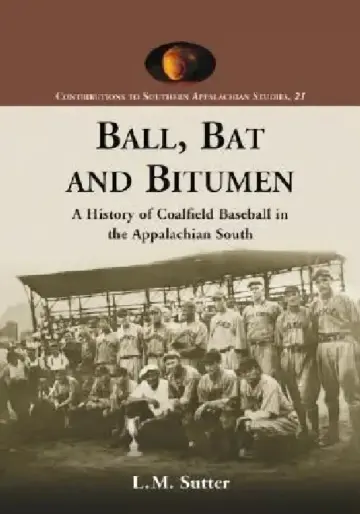 Cover of Ball, Bat and Bitumen