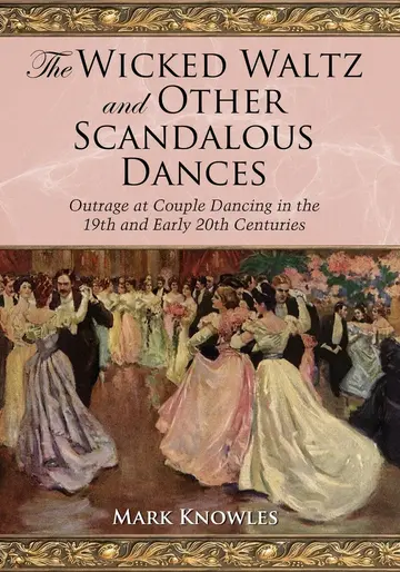 Cover of The Wicked Waltz and Other Scandalous Dances