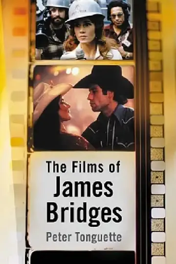 Cover of The Films of James Bridges