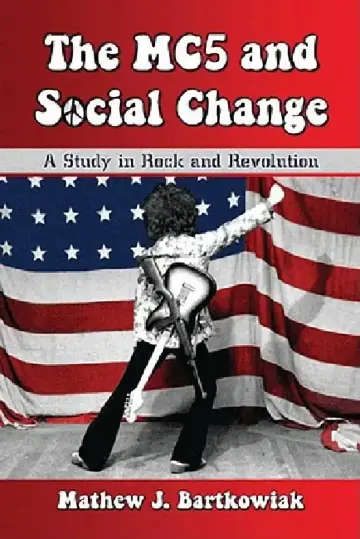 Cover of The MC5 and Social Change