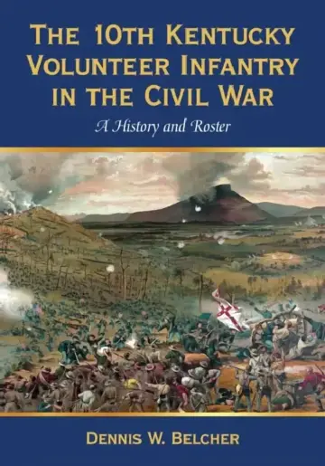 Cover of The 10th Kentucky Volunteer Infantry in the Civil War
