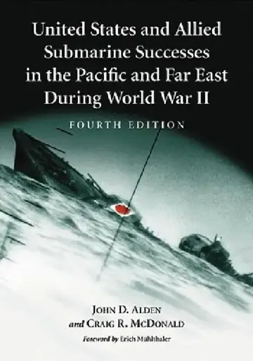 Cover of United States and Allied Submarine Successes in the Pacific and Far East During World War II, 4th Ed.