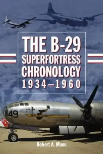 Cover of The B-29 Superfortress Chronology, 1934-1960