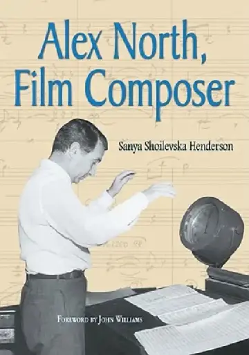 Cover of Alex North, Film Composer