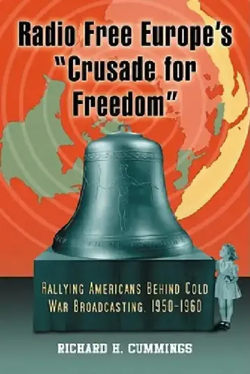 Cover of Radio Free Europe's "Crusade for Freedom"
