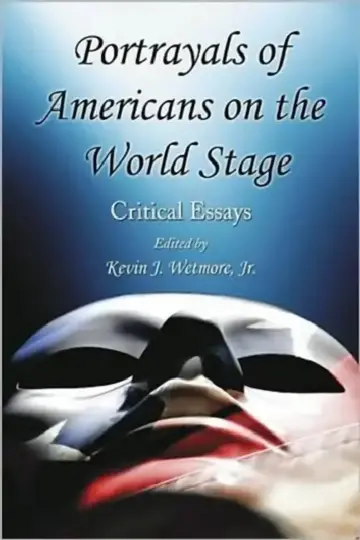 Cover of Portrayals of Americans on the World Stage