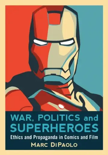 Cover of War, Politics and Superheroes