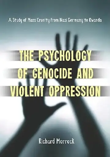 Cover of The Psychology of Genocide and Violent Oppression