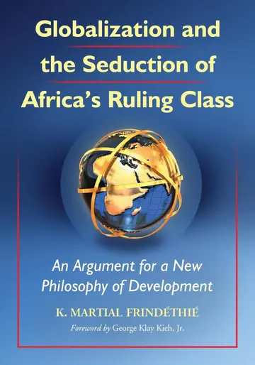 Cover of Globalization and the Seduction of Africa's Ruling Class