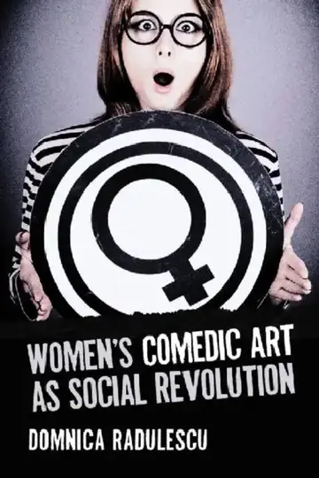 Cover of Women's Comedic Art as Social Revolution