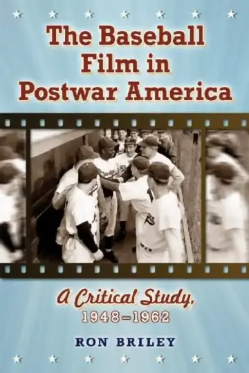 Cover of The Baseball Film in Postwar America