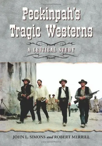 Cover of Peckinpah's Tragic Westerns
