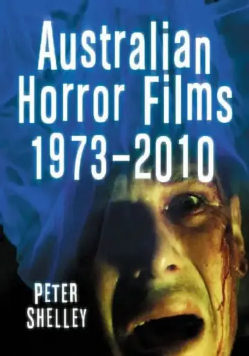 Cover of Australian Horror Films, 1973-2010