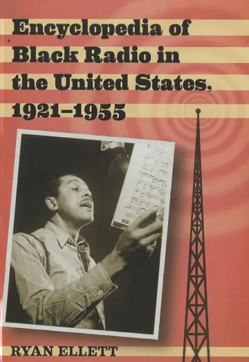 Cover of Encyclopedia of Black Radio in the United States, 1921-1955