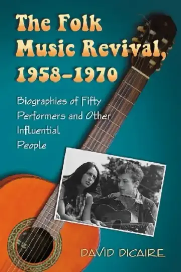 Cover of The Folk Music Revival, 1958-1970