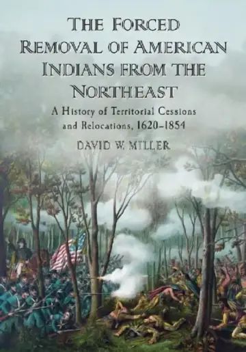 Cover of The Forced Removal of American Indians from the Northeast