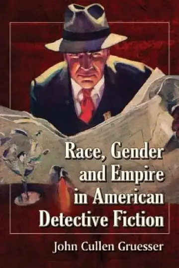 Cover of Race, Gender and Empire in American Detective Fiction