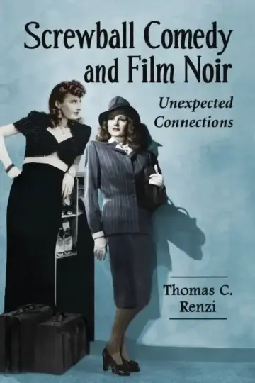 Cover of Screwball Comedy and Film Noir
