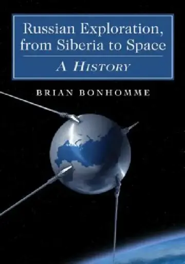 Cover of Russian Exploration, from Siberia to Space
