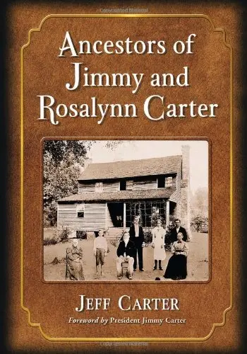 Cover of Ancestors of Jimmy and Rosalynn Carter