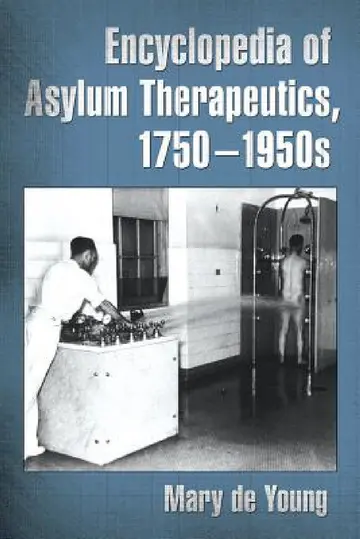 Cover of Encyclopedia of Asylum Therapeutics, 1750-1950s