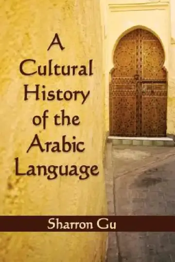 Cover of A Cultural History of the Arabic Language