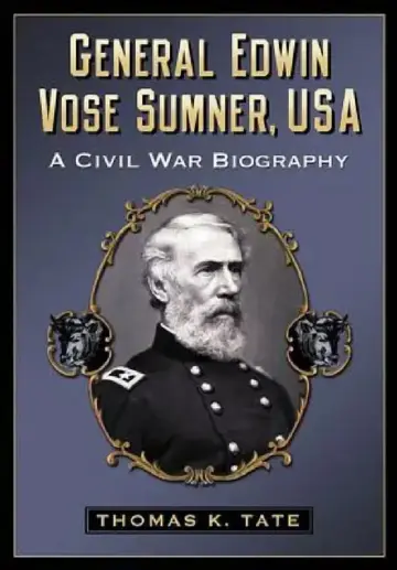 Cover of General Edwin Vose Sumner, USA