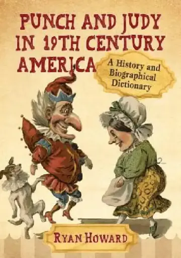 Cover of Punch and Judy in 19th Century America