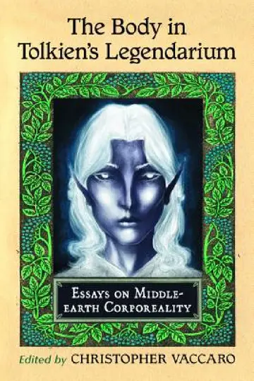 Cover of The Body in Tolkien's Legendarium