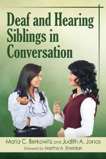 Cover of Deaf and Hearing Siblings in Conversation