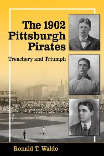 Cover of The 1902 Pittsburgh Pirates