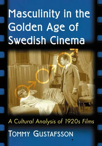 Cover of Masculinity in the Golden Age of Swedish Cinema