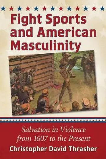 Cover of Fight Sports and American Masculinity