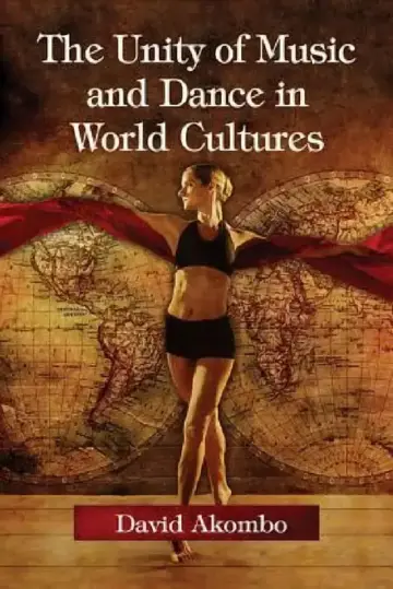 Cover of The Unity of Music and Dance in World Cultures