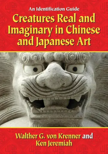 Cover of Creatures Real and Imaginary in Chinese and Japanese Art