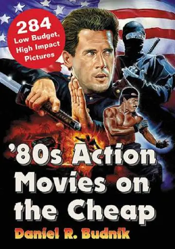 Cover of '80s Action Movies on the Cheap