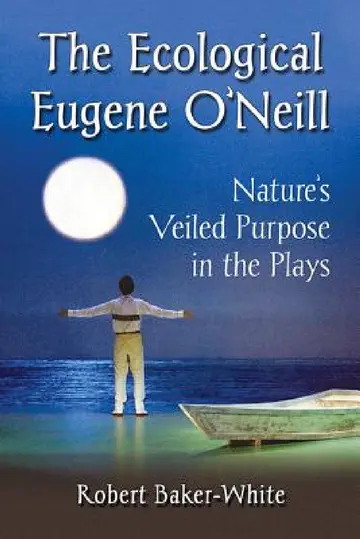 Cover of The Ecological Eugene O'Neill