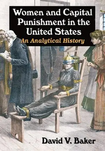 Cover of Women and Capital Punishment in the United States