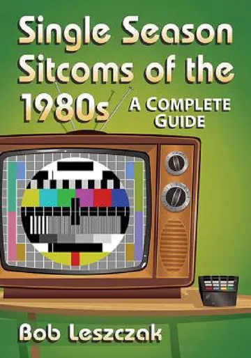 Cover of Single Season Sitcoms of the 1980s